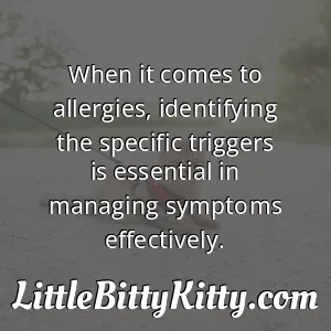 When it comes to allergies, identifying the specific triggers is essential in managing symptoms effectively.